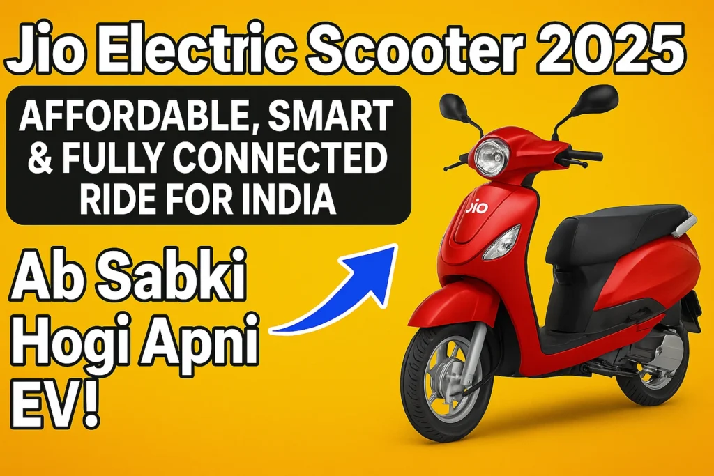 Jio Electric Scooter 2025: Affordable, Smart & Fully