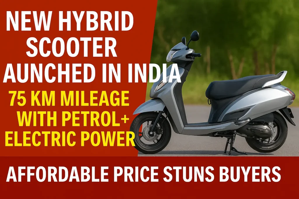 New Hybrid Scooter Launched in India